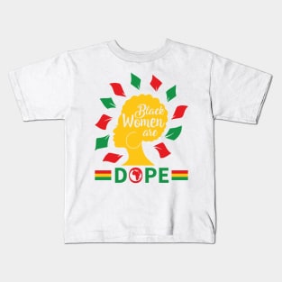 Black Women are Dope Kids T-Shirt